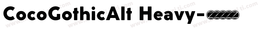 CocoGothicAlt Heavy字体转换